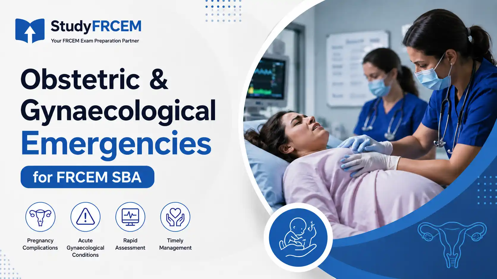 Obstetric & Gynaecological Emergencies for FRCEM SBA