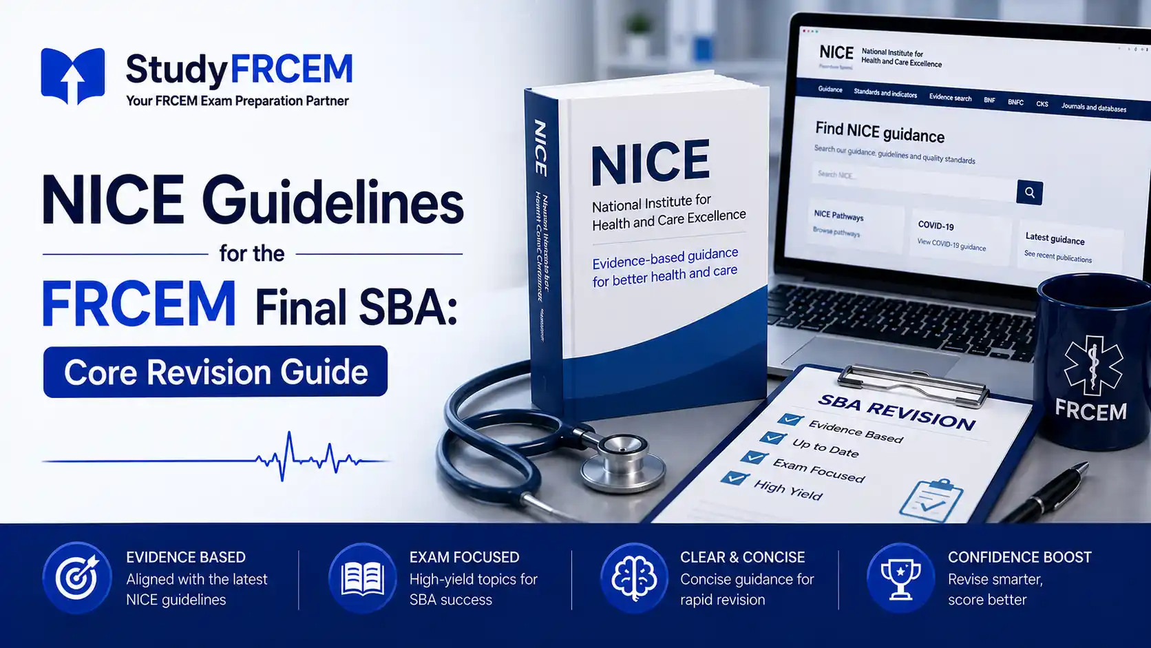NICE Guidelines for the FRCEM Final SBA Core Revision Guide