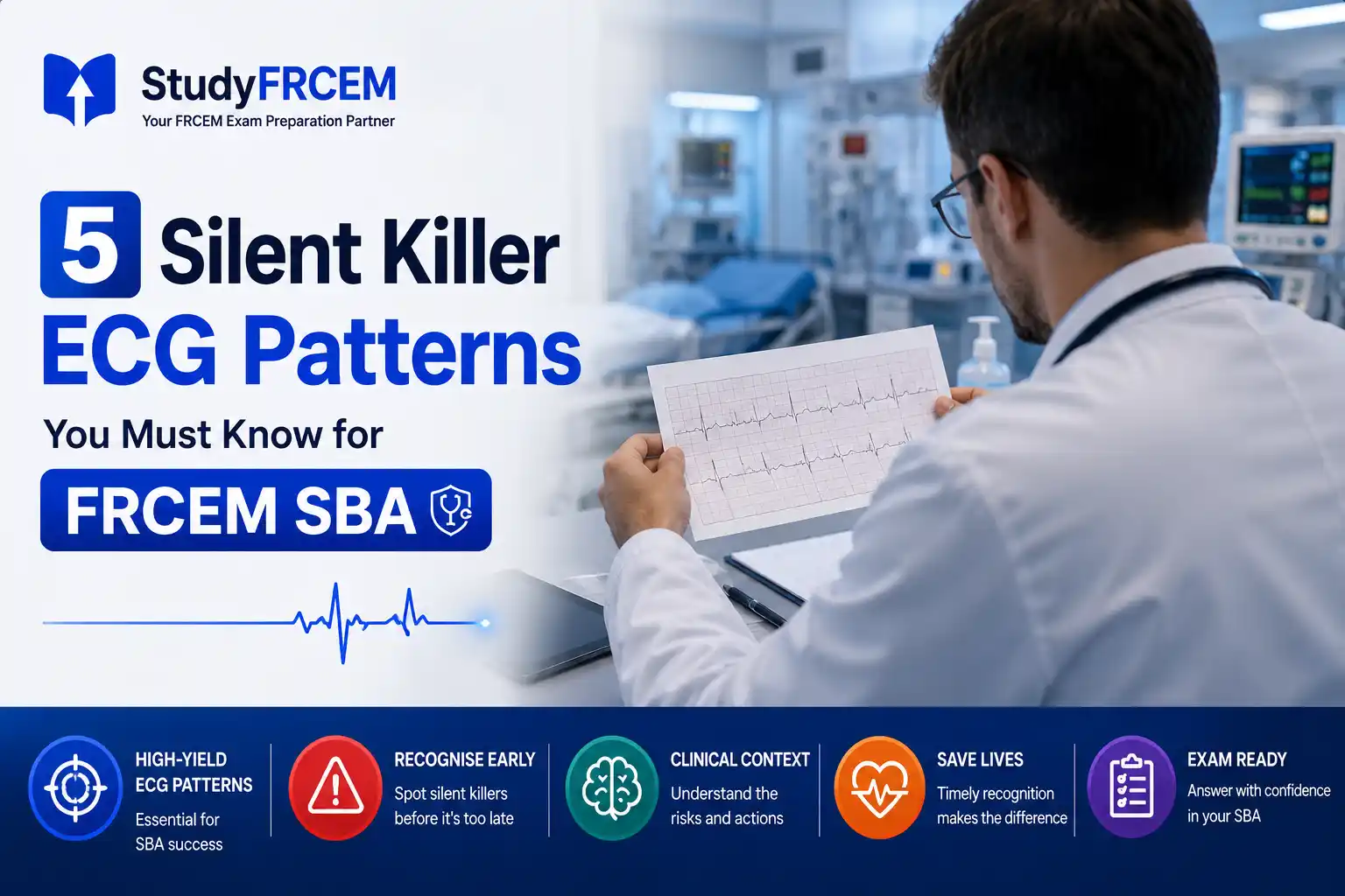 5 Silent Killer ECG Patterns You Must Know for FRCEM SBA